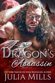 Title: Dragon's Assassin, Author: Julia Mills