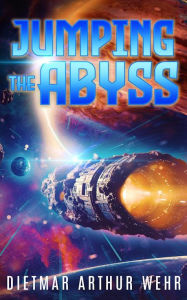 Title: Jumping The Abyss, Author: Dietmar Wehr