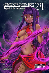 Title: WIEDERGEBURT: Legend of the Reincarnated Warrior: Volume 24 (Light Novel), Author: Brandon Varnell