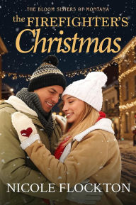 Title: The Firefighter's Christmas, Author: Nicole Flockton