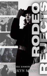 Title: Rodeo Rejects: A Bull Riding Why Choose Reverse Harem Romance, Author: Laikyn Meng