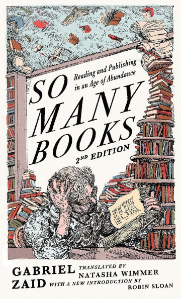 So Many Books, 2nd Edition: Reading and Publishing in an Age of Abundance