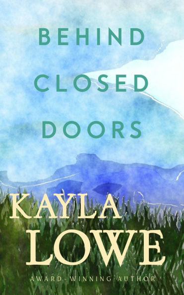 Behind Closed Doors: A Christian Women's Fiction Novel