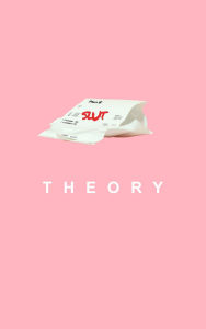 Title: Slut Theory, Author: Mika Vri