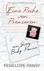 Eine Reihe von Premieren: Ein Sissy-Baby-Roman