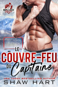 Title: Le Couvre-feu du Capitaine, Author: Shaw Hart