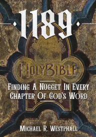 Title: 1189: Finding A Nugget In Every Chapter Of God's Word, Author: Michael Westphall