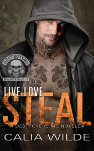 Ebook search free download Live Love Steal: A Skilletsville Destroyers MC Romance Novella FB2  (English Edition)