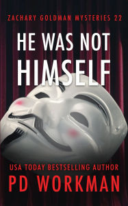 Title: He Was Not Himself: A gritty PI mystery, Author: P. D. Workman