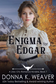 Title: An Enigma for Edgar, Author: Donna K. Weaver