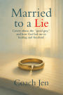 Married to a Lie: Covert abuse, the 