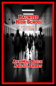 Title: Haunted High School - Chapter Seven: The Light, Author: Ava Mae Reece