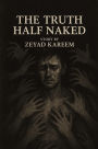 The Truth Half Naked