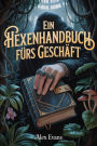 Ein Hexenhandbuch fürs Geschäft