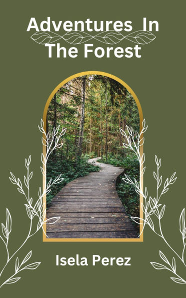 Adventures In The Forest