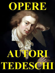 Title: Opere di Autori Tedeschi: ILLUSTRAZIONI, Author: Johann Wolfgang von Goethe