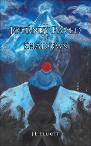 Title: A Journey Paved in Shadows, Author: J.E. Elliott