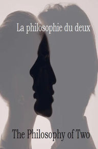 Title: La philosophie du deux, Author: Frederick Morris