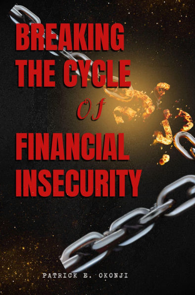 BREAKING THE CYCLE Of FINANCIAL INSECURITY