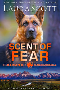 Free ebook download now Scent of Fear: A Christian Romantic Suspense iBook 9798317630492 by Laura Scott