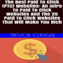 The Best Paid To Click (PTC) Websites