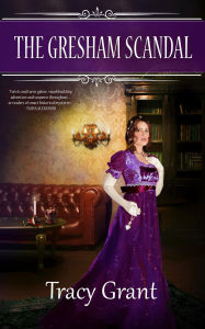 Title: The Gresham Scandal, Author: Tracy Grant