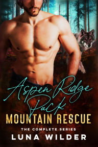 Title: Aspen Ridge Pack: Mountain Rescue: The Complete Series, Author: Luna Wilder