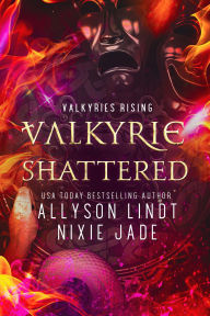 Title: Valkyrie Shattered, Author: Nixie Jade