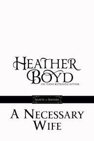 Title: A Necessary Wife, Author: Heather Boyd