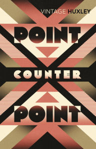 Title: Point Counter Point, Author: Aldous Huxley