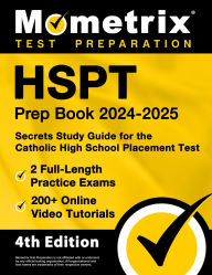 Title: HSPT Prep Book 2024-2025 - 2 Full-Length Practice Exams, 200+ Online Video Tutorials, Secrets Study Guide, Author: Matthew Bowling