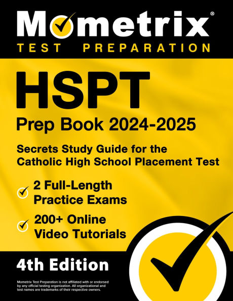 HSPT Prep Book 2024-2025 - 2 Full-Length Practice Exams, 200+ Online Video Tutorials, Secrets Study Guide