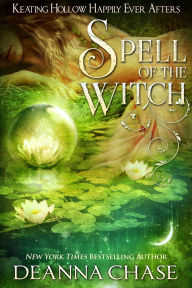 Title: Spell of the Witch: A Witches of Keating Hollow Novella, Author: Deanna Chase