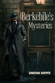 Download kindle book as pdf Berkebile's Mysteries by Jonathan Edward Harper 9798317676568