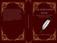 Title: The Burgundy Book: The Strategies of College to Become Successful, Author: Zakiya Talley