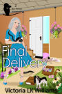Final Delivery: Murder & Missing Packages: A Cozy Mystery Whodunit