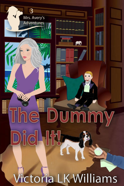 The Dummy Did It!: A Closed Door Halloween Cozy Mystery