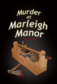 Title: Murder at Marleigh Manor, Author: Jay Palmer