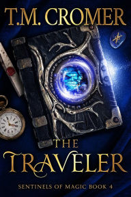 Title: The Traveler, Author: T.M. Cromer