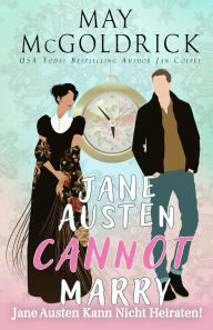 Title: Jane Austen Kann Nicht Heiraten!, Author: May McGoldrick