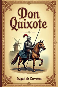 Title: Don Quixote, Author: Miguel de Cervantes Saavedra