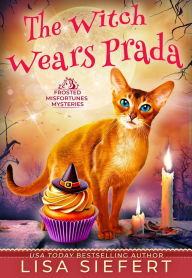 Title: The Witch Wears Prada, Author: Lisa Siefert