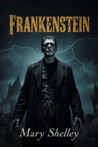 Title: Frankenstein, Author: Mary Shelley