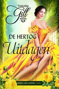 Title: De Hertog Uitdagen, Author: Tamara Gill
