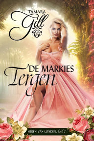 Title: De Markies Tergen, Author: Tamara Gill