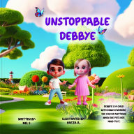 Title: Unstoppable Debbye, Author: Melinda Sanchez