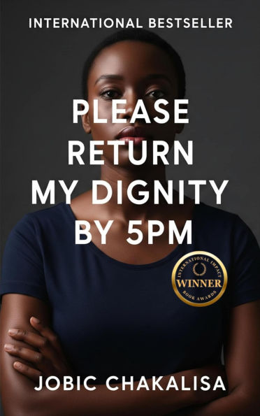 Please Return My Dignity by 5 PM
