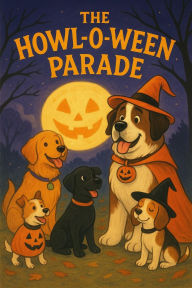 Title: The Howl-O-Ween Parade, Author: Janelle Mora