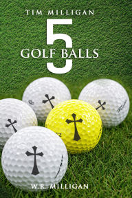 Title: 5 Golf Balls, Author: W.R. Milligan