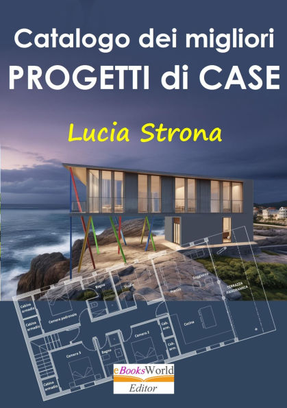 Catalogo dei migliori Progetti di Case